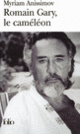 Couverture Romain Gary, le caméléon (Myriam Anissimov)