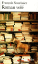 Couverture Roman volé (François Nourissier)
