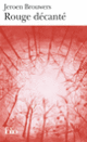 Couverture Rouge décanté (Jeroen Brouwers)