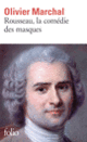 Couverture Rousseau, la comédie des masques (Olivier Marchal)