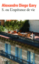Couverture S. ou L'espérance de vie (Alexandre Diego Gary)