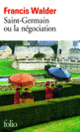 Couverture Saint-Germain ou La négociation (Francis Walder)
