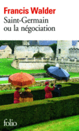 Couverture Saint-Germain ou La négociation ()