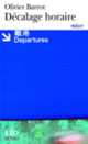 Couverture Décalage horaire (Olivier Barrot) Couverture Décalage horaire (Olivier Barrot)