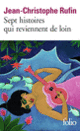 Couverture Sept histoires qui reviennent de loin (Jean-Christophe Rufin)
