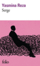Couverture Serge (Yasmina Reza)