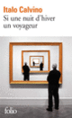 Couverture Si une nuit d'hiver un voyageur (Italo Calvino)