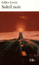 Couverture Soleil noir (Gilles Leroy)