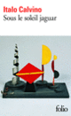 Couverture Sous le soleil jaguar (Italo Calvino)