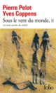 Couverture Sous le vent du monde (Yves Coppens,Pierre Pelot)