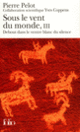 Couverture Sous le vent du monde (Yves Coppens,Pierre Pelot)