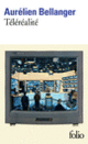 Couverture Téléréalité (Aurélien Bellanger)