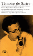 Couverture Témoins de Sartre (,Jean Cau,Collectif(s) Collectif(s),Jeannette Colombel,Michel Contat,Roger Dadoun,Jean Daniel,Daniel Defert,Jean Duvignaud,Bernard Frank (1929-2006),Robert Gallimard,Alain Geismar,Françoise Giroud,Claude Lanzmann,François Maspero,Claude Mauriac,J.-B. Pontalis,Claude Roy)