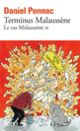 Couverture Terminus Malaussène (Daniel Pennac)