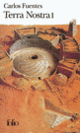 Couverture Terra Nostra (Carlos Fuentes)