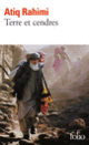 Couverture Terre et cendres (Atiq Rahimi)