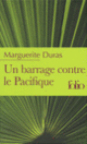Couverture Un barrage contre le Pacifique (Marguerite Duras)