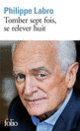 Couverture Tomber sept fois, se relever huit (Philippe Labro)