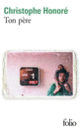 Couverture Ton père (Christophe Honoré) Couverture Ton père (Christophe Honoré)
