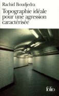 Couverture Topographie idéale pour une agression caractérisée ()
