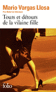 Couverture Tours et détours de la vilaine fille (Mario Vargas Llosa)