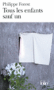 Couverture Tous les enfants sauf un (Philippe Forest)