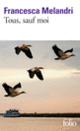 Couverture Tous, sauf moi (Francesca Melandri)
