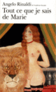 Couverture Tout ce que je sais de Marie (Angelo Rinaldi)