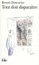 Couverture Tout doit disparaître (Benoît Duteurtre)