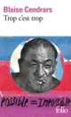 Couverture Trop c'est trop (Blaise Cendrars)