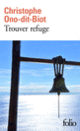Couverture Trouver refuge (Christophe Ono-dit-Biot) Couverture Trouver refuge (Christophe Ono-dit-Biot)