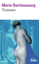Couverture Truismes (Marie Darrieussecq) Couverture Truismes (Marie Darrieussecq)