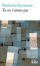 Couverture Tu ne t'aimes pas (Nathalie Sarraute)