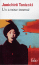 Couverture Un amour insensé (Junichirô Tanizaki)
