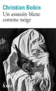 Couverture Un assassin blanc comme neige (Christian Bobin)