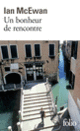 Couverture Un bonheur de rencontre (Ian McEwan)