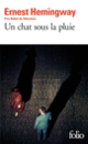 Couverture Un chat sous la pluie et autres nouvelles/La cinquième colonne (Ernest Hemingway)
