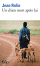 Couverture Un chien mort après lui (Jean Rolin)