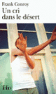 Couverture Un cri dans le désert (Frank Conroy)