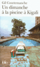 Couverture Un dimanche à la piscine à Kigali (Gil Courtemanche)