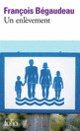 Couverture Un enlèvement (François Bégaudeau)