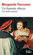 Couverture Un homme obscur – Une belle matinée ()