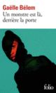 Couverture Un monstre est là, derrière la porte (Gaëlle Bélem)
