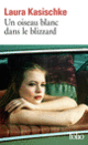 Couverture Un oiseau blanc dans le blizzard (Laura Kasischke)