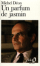 Couverture Un parfum de jasmin (Michel Déon)