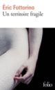 Couverture Un territoire fragile (Éric Fottorino)