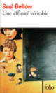 Couverture Une affinité véritable (Saul Bellow)