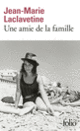 Couverture Une amie de la famille (Jean-Marie Laclavetine)