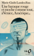 Couverture Une baraque rouge et moche comme tout, à Venice, Amérique... ()