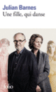 Couverture Une fille, qui danse (Julian Barnes)